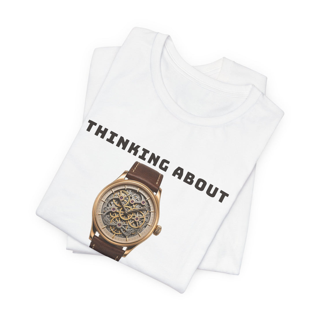 Thinking About My New Watch Tee