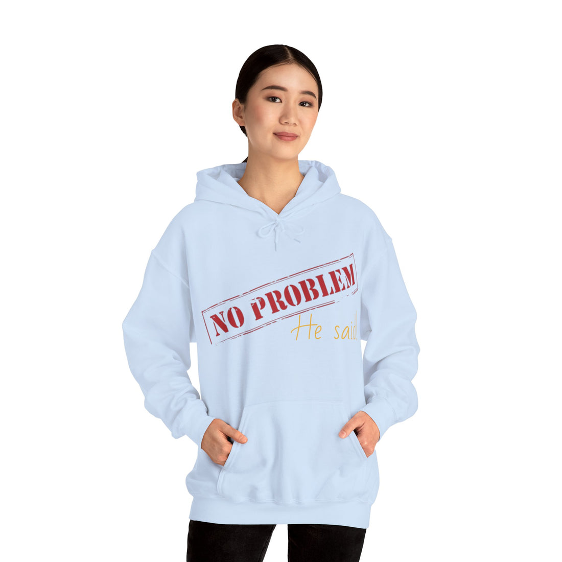 No Problem He Said Women's Heavy Blend™ Hooded Sweatshirt