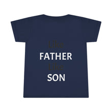 No DNA Test Needed - Like Father Like Son - Toddler T-shirt