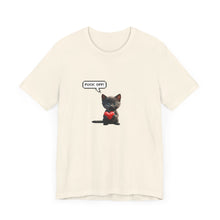 Fuck Off Cat - Unisex Jersey Short Sleeve Tee