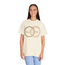 You & Me Unisex T-shirt