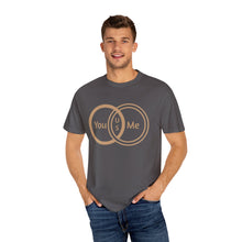You & Me Unisex T-shirt