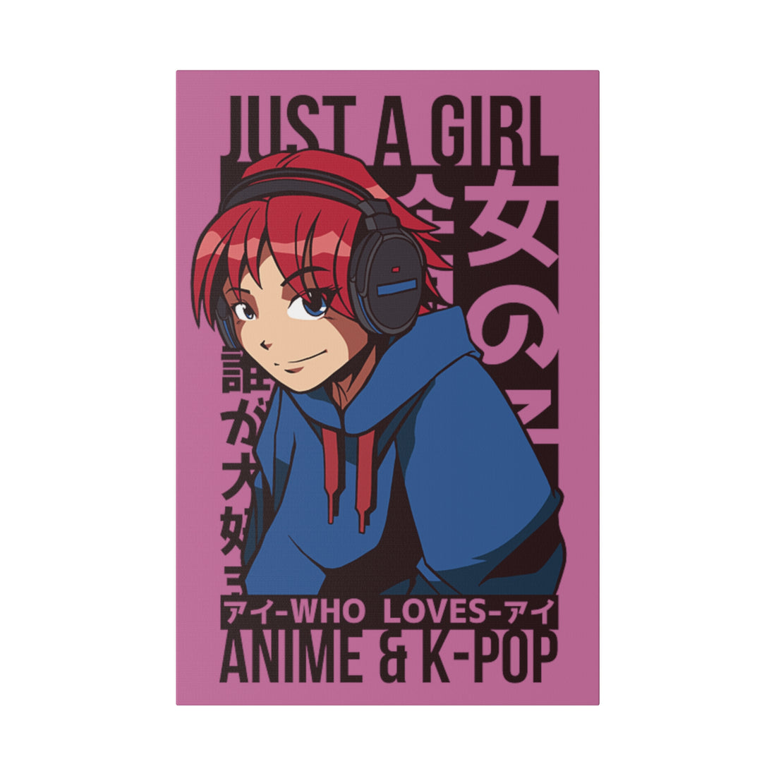 Just A Girl Who Loves Anime & KPOP - Matte Canvas, Stretched, 0.75"