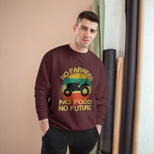 No Farmers No Food Champion Sweatshirt