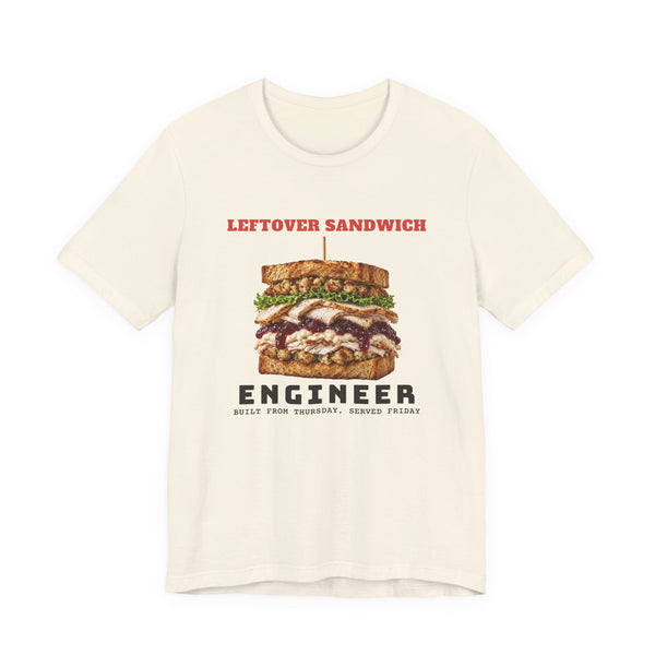 Leftover Sandwich Engineer funny t-shirt by Inkida