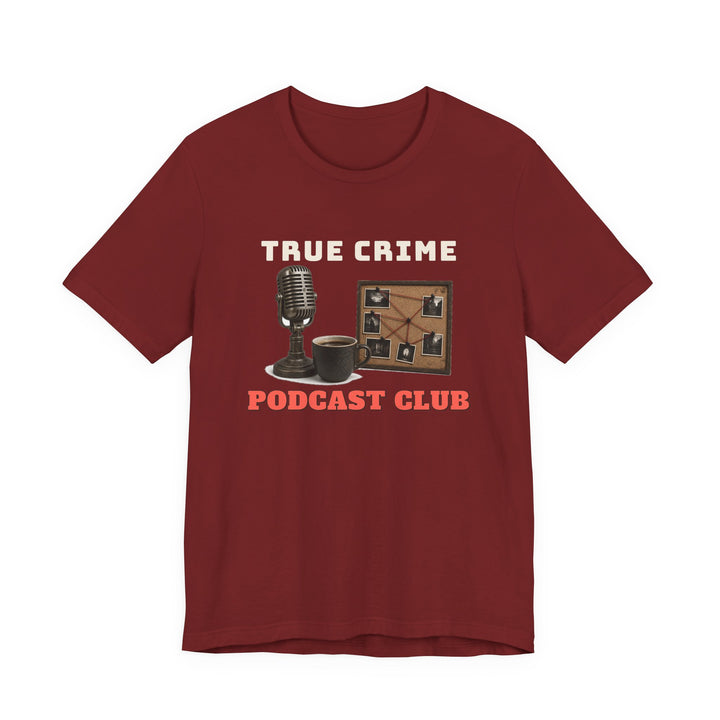 True Crime Podcast Club Tee