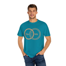 You & Me Unisex T-shirt