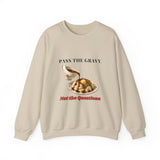 Pass the Gravy Not the Questions Sweatshirt