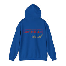 No Problem She Said Men's Heavy Blend™ Hooded Sweatshirt