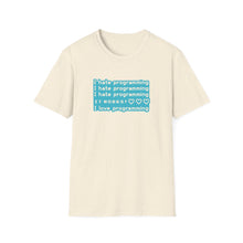 I hate Programming Unisex T-Shirt