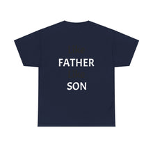 No DNA Test Needed - Like Father Like Son Men's Heavy Cotton Tee