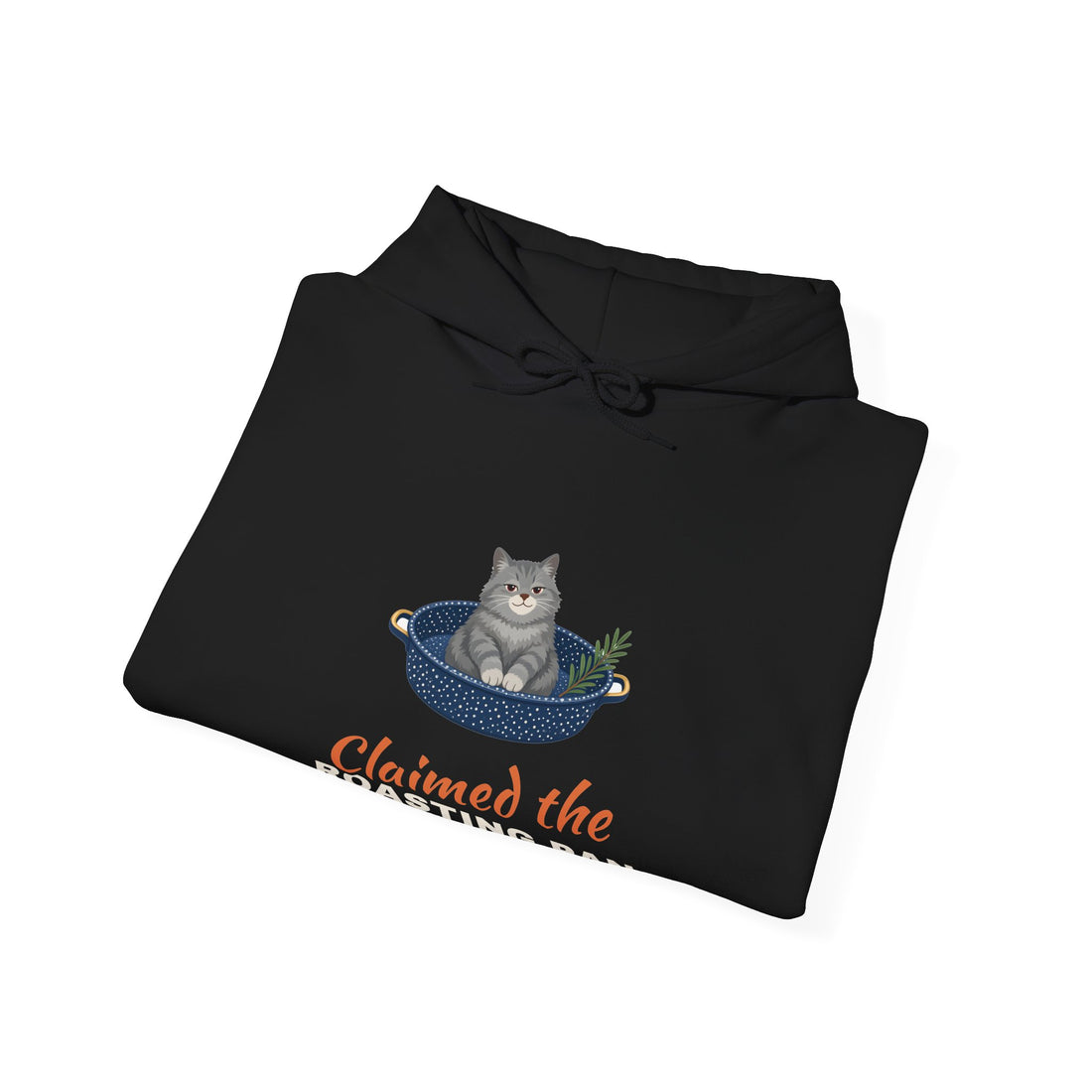 Claimed the Roasting Pan Hoodie