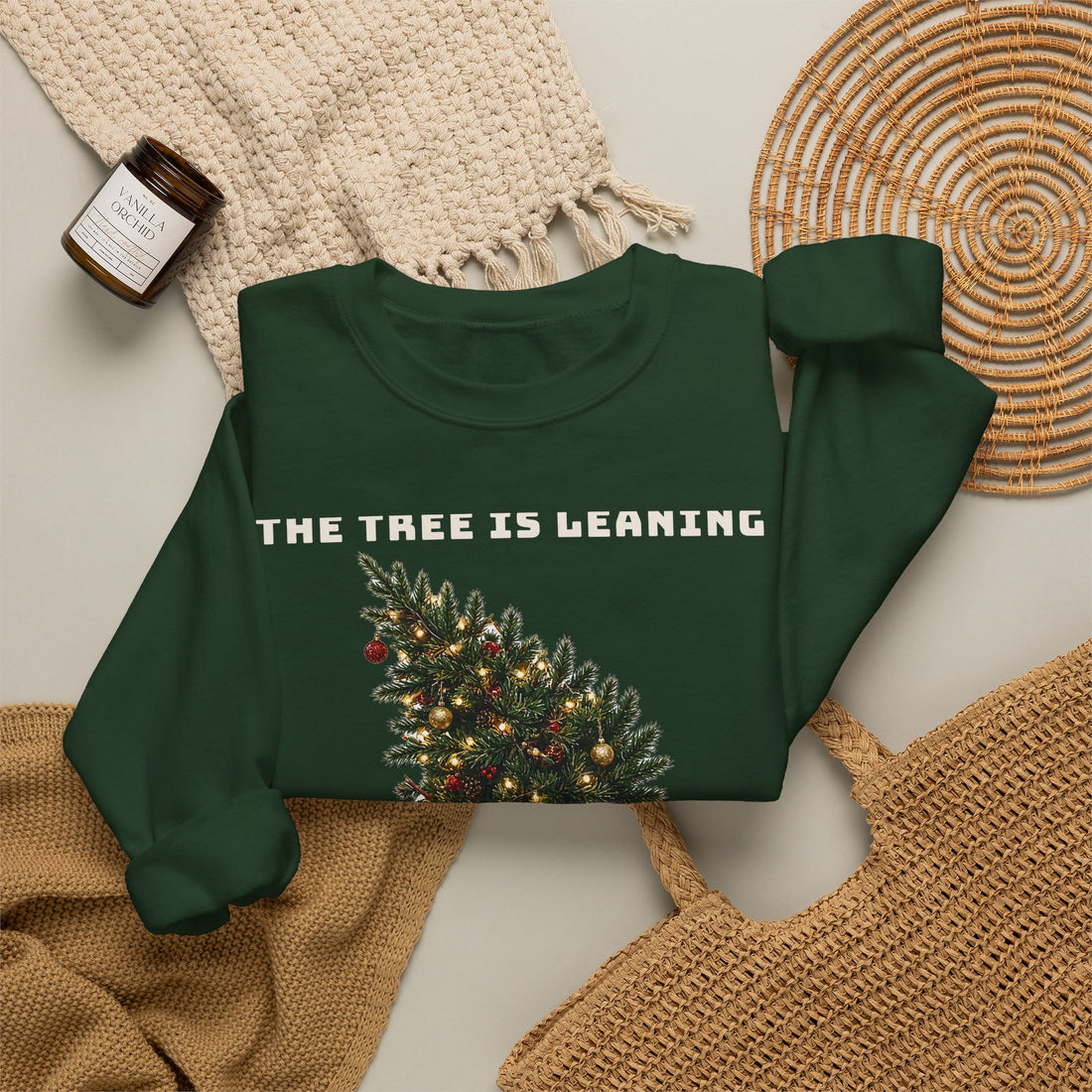 The Tree Is Leaning and So Am I Sweatshirt