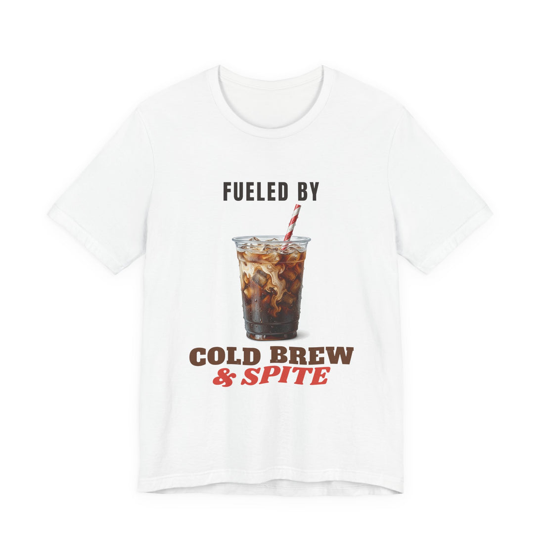 Fueled by Cold Brew and Spite funny t-shirt, view 2