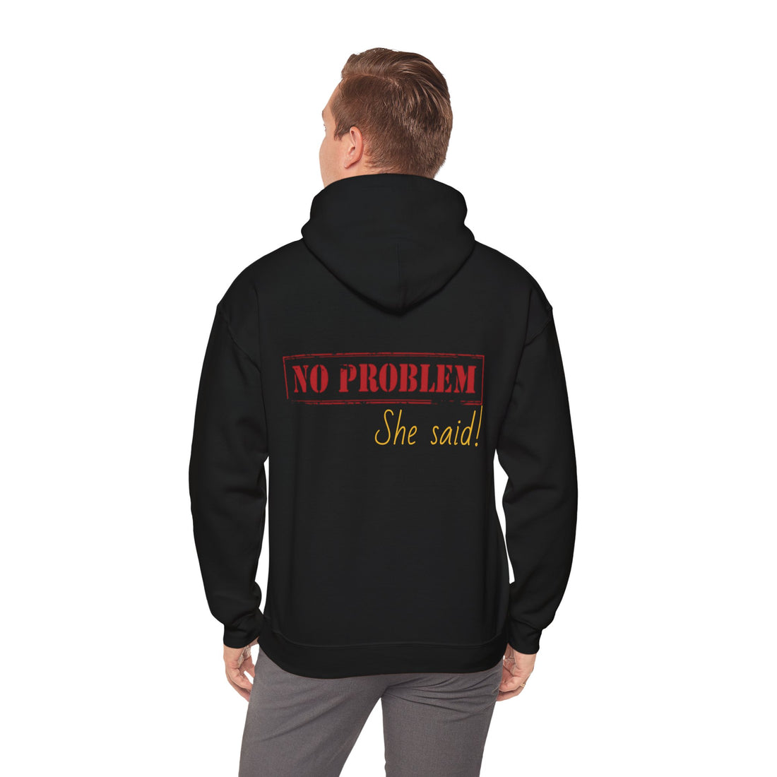 No Problem She Said Men's Heavy Blend™ Hooded Sweatshirt
