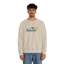 Where's My Refund?? Unisex Heavy Blend™ Crewneck Sweatshirt