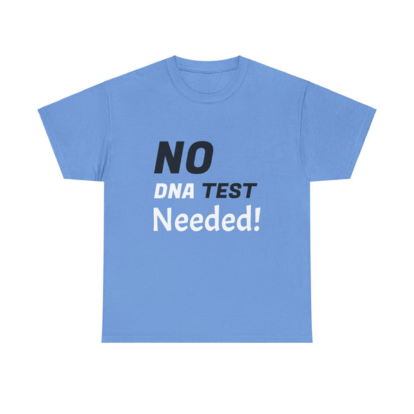 No DNA Test Needed - Like Mother Like Son Women's Heavy Cotton Tee