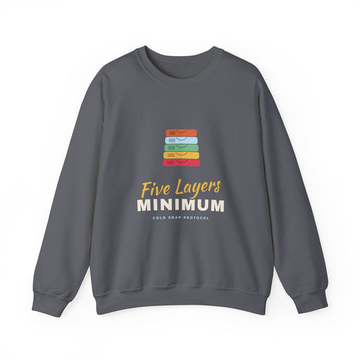 Five Layers Minimum Sweatshirt