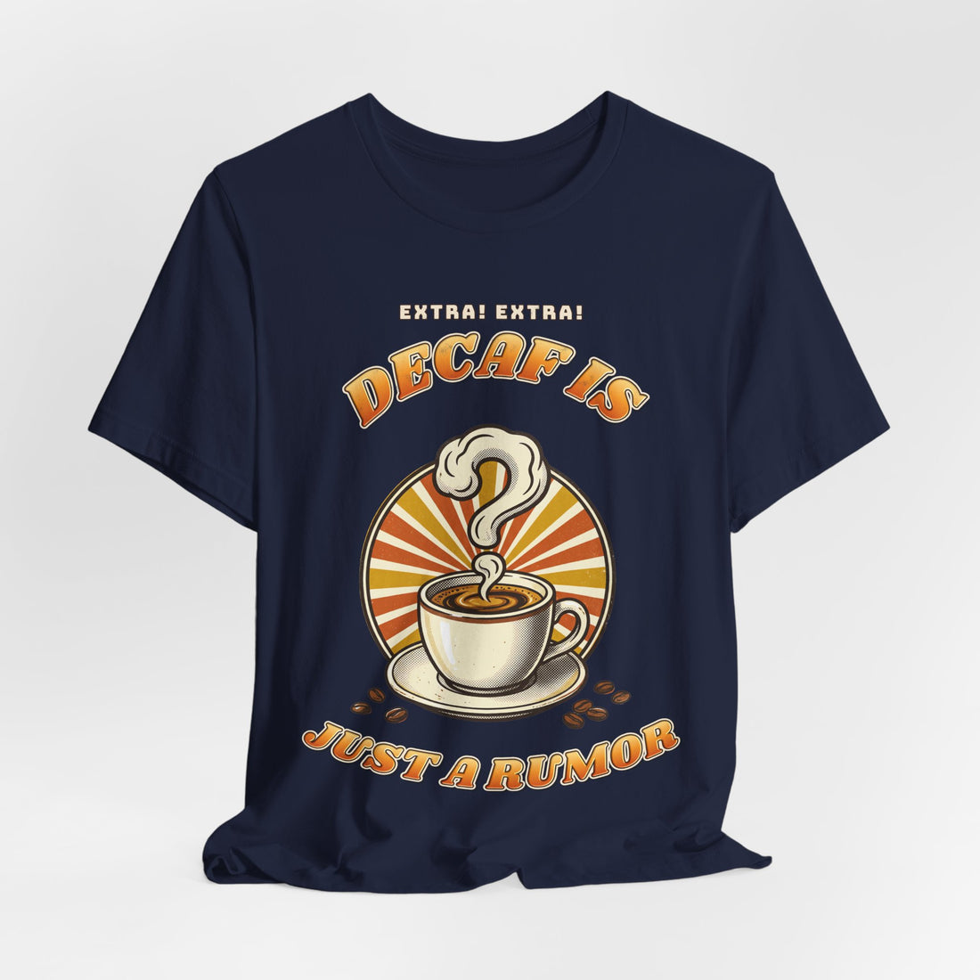 Decaf Is Just a Rumor funny coffee lover t-shirt, dark color by Inkida, view 13