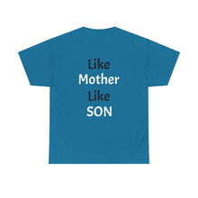 No DNA Test Needed - Like Mother Like Son Women's Heavy Cotton Tee