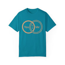 You & Me Unisex T-shirt