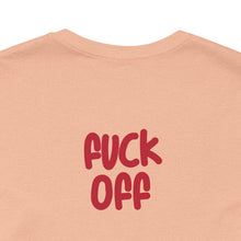 Fuck Off Cat - Unisex Jersey Short Sleeve Tee