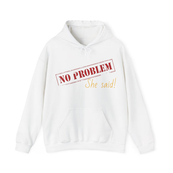 No Problem She Said Men's Heavy Blend™ Hooded Sweatshirt