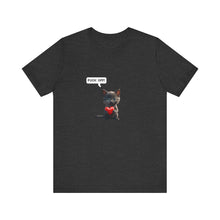 Fuck Off Cat - Unisex Jersey Short Sleeve Tee