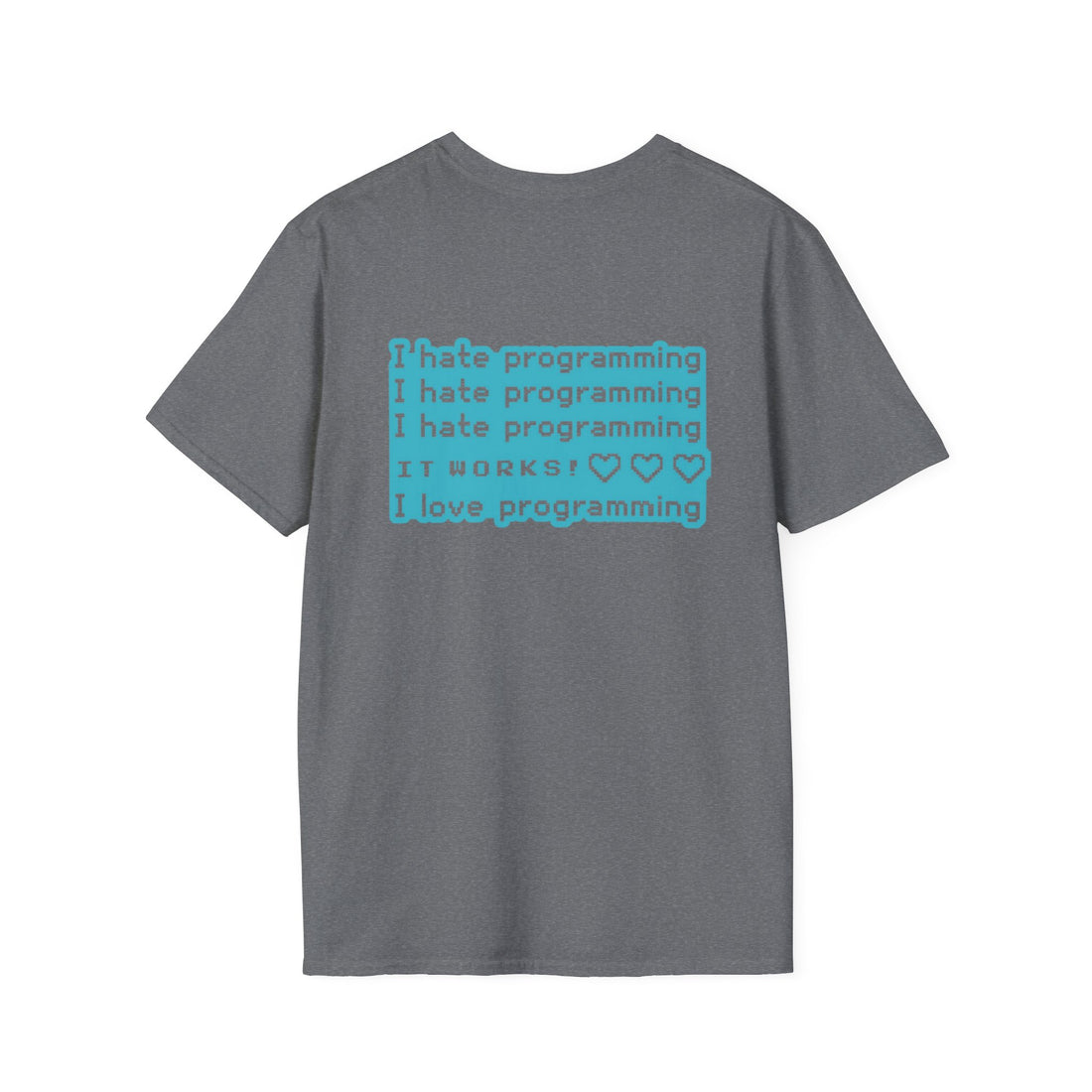 I Hate Programming Unisex T-Shirt