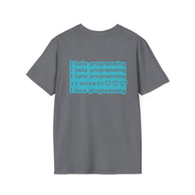 I hate Programming Unisex T-Shirt