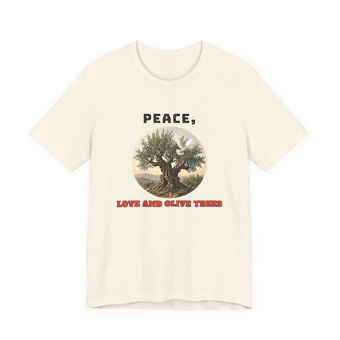 Peace, Love And Olive Trees Tee