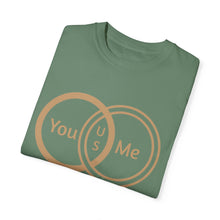You & Me Unisex T-shirt