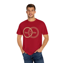 You & Me Unisex T-shirt