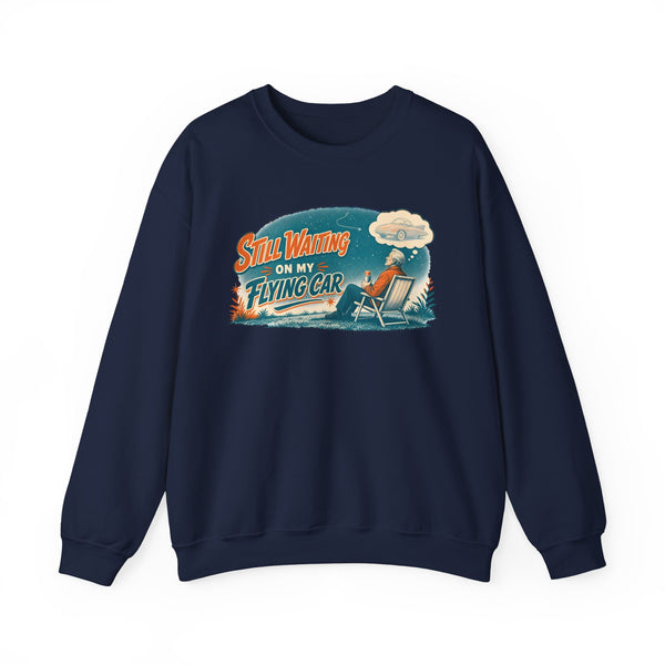 Still Waiting On My Flying Car Retro Sweatshirt