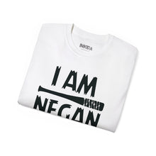 I am Negan Fear No One - Unisex Tee