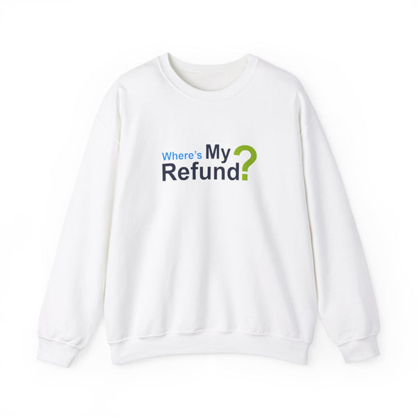 Where's My Refund?? Unisex Heavy Blend™ Crewneck Sweatshirt