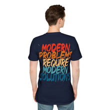 Modern Problems Require Modern Solutions - Unisex Softstyle T-Shirt