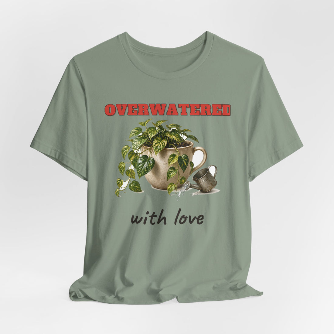 Overwatered With Love Tee