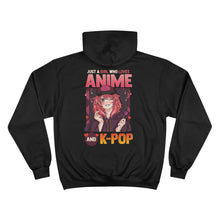 Just A Girl Who Loves Anime & KPOP - Champion Hoodie - Kawaii