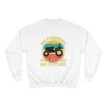 No Farmers No Food Champion Sweatshirt