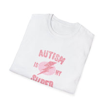 Austin Is My Super Power Women Softstyle T-Shirt