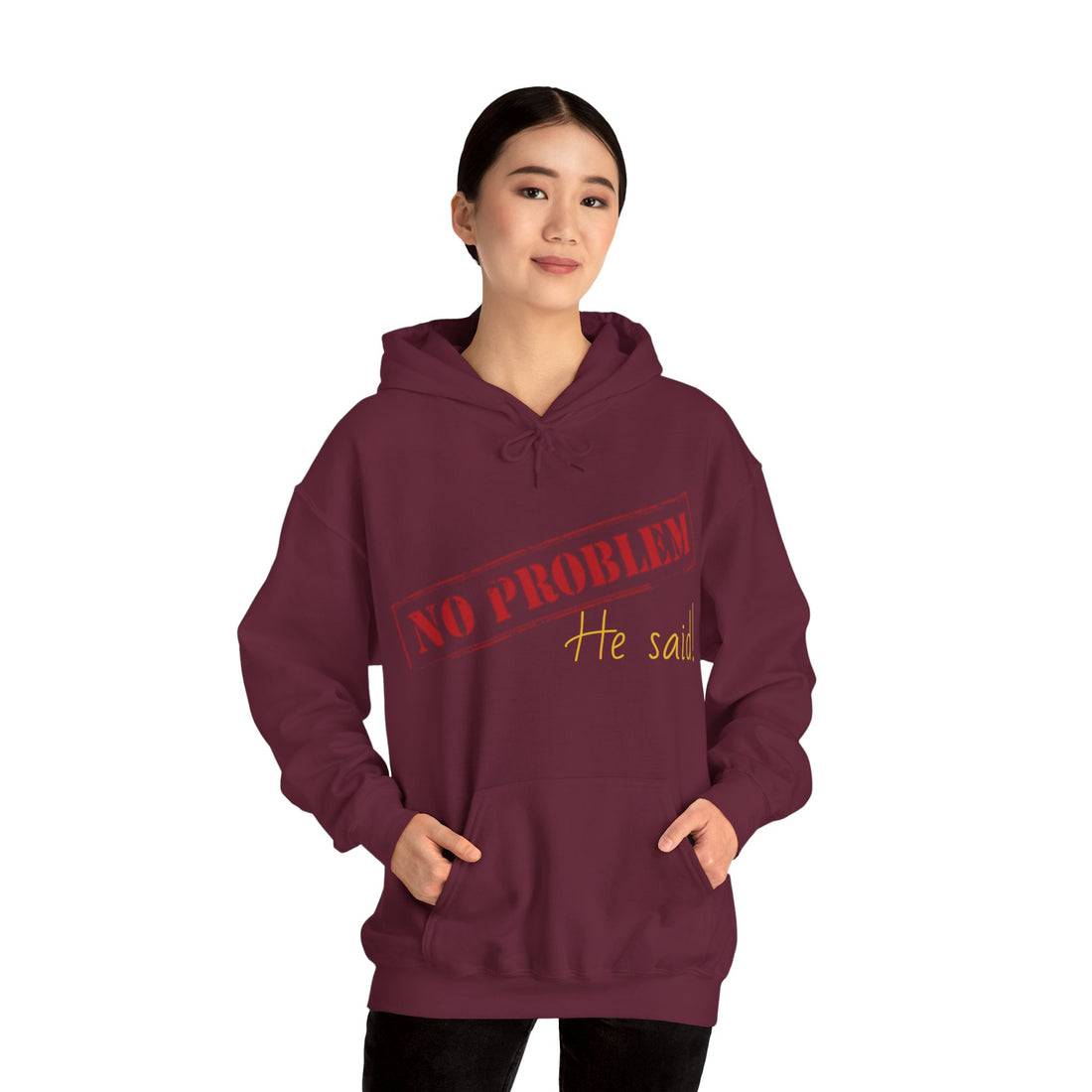 No Problem He Said Women's Heavy Blend™ Hooded Sweatshirt