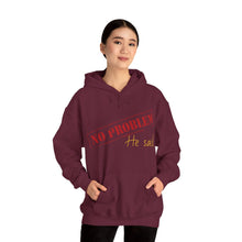 No Problem He Said Women's Heavy Blend™ Hooded Sweatshirt