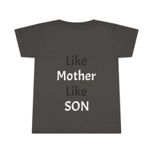 No DNA Test Needed - Like Mother Like Son - Toddler T-shirt