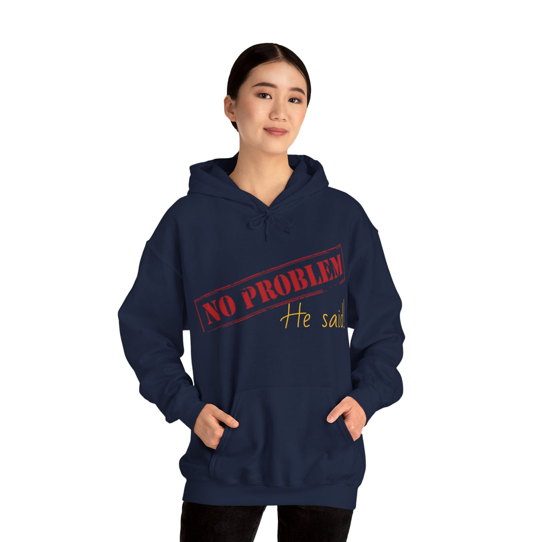 No Problem He Said Women's Heavy Blend™ Hooded Sweatshirt
