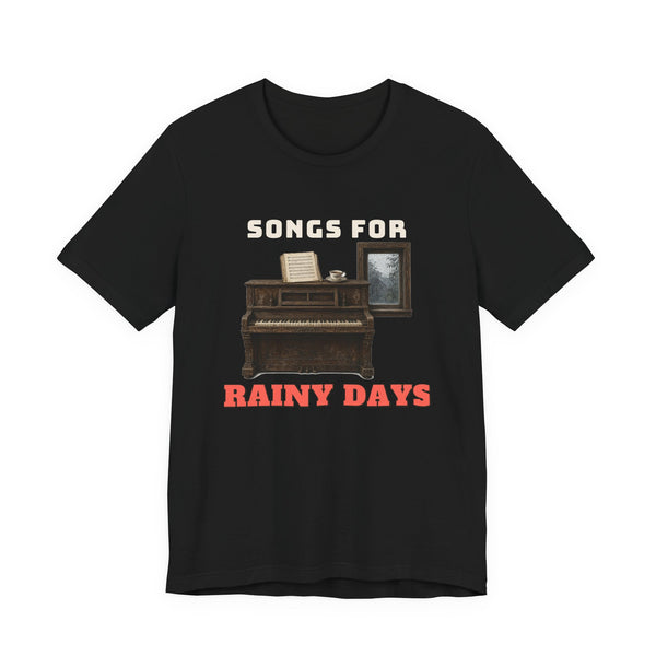 Songs For Rainy Days Tee