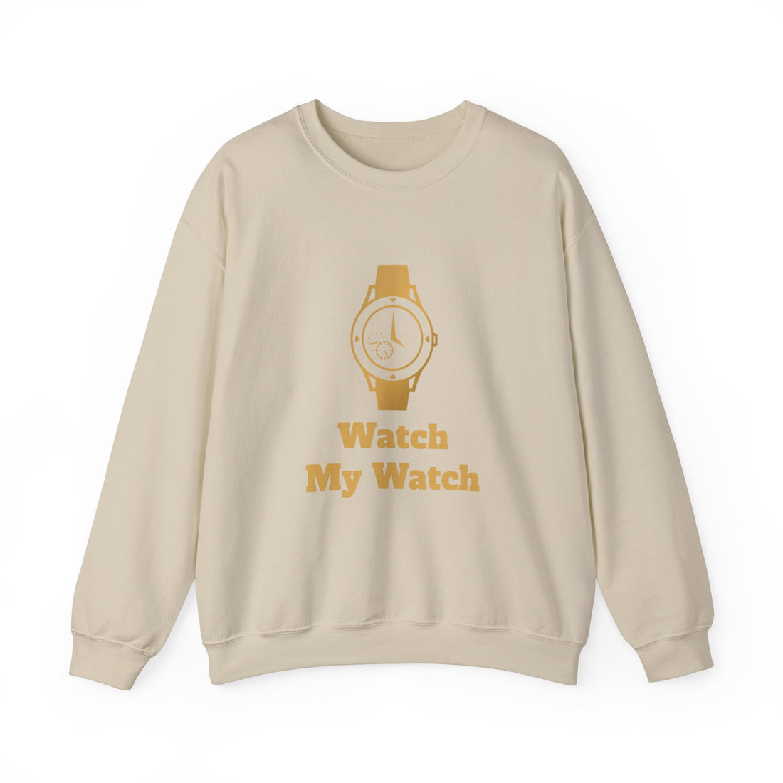 Watch My Watch - Unisex Heavy Blend™ Crewneck Sweatshirt (Did You See My Watch)