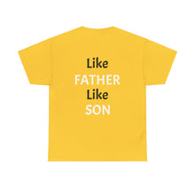 No DNA Test Needed - Like Father Like Son Men's Heavy Cotton Tee