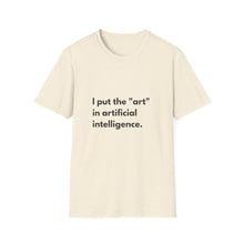 Put Art in AI T-Shirt
