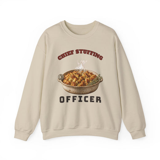 Chief Stuffing Officer Funny Thanksgiving Sweatshirt